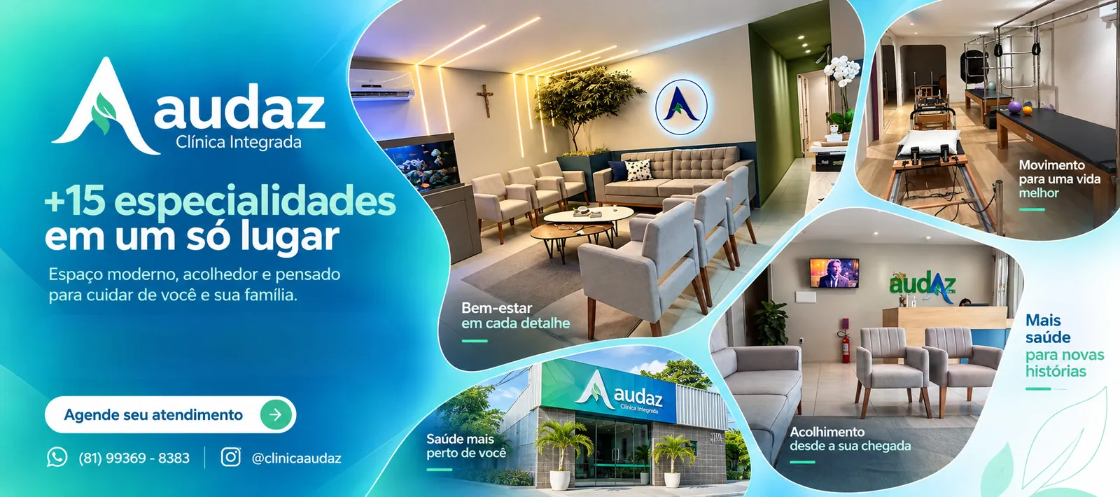 Espaço moderno e acolhedor da Audaz Clínica Integrada, com recepção, studio de Pilates e fachada da clínica em Caruaru