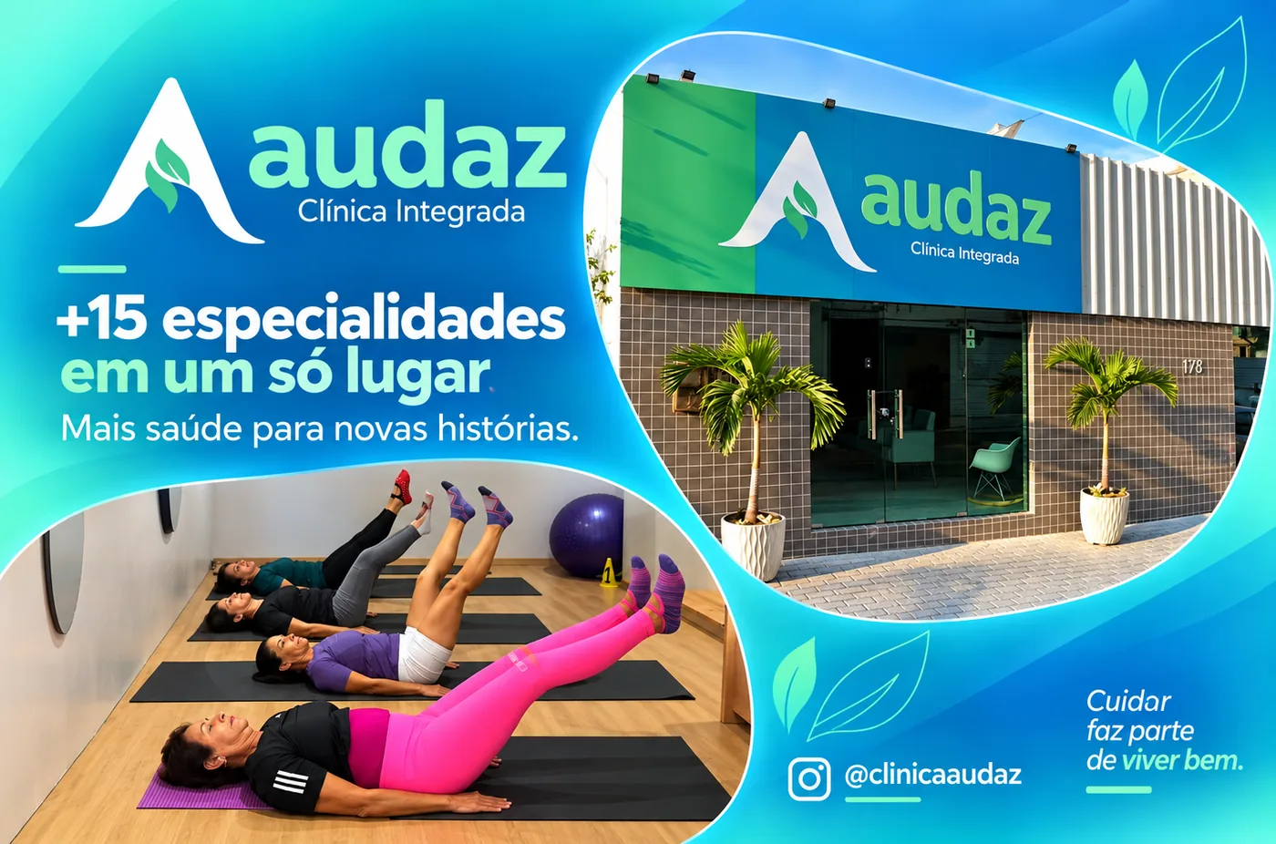 Audaz Clínica Integrada: mais de 15 especialidades em um só lugar, com aula de Mat Pilates e a fachada da clínica em Caruaru